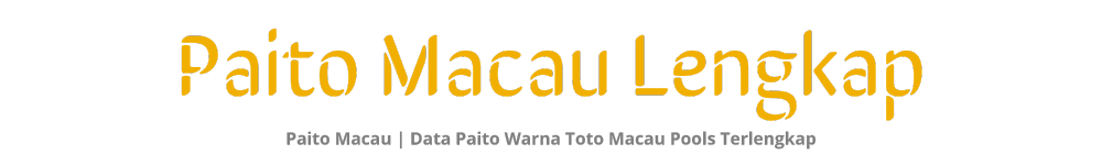 Data Paito Warna Toto Macau Pools Terlengkap